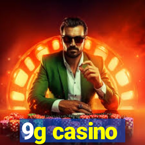 9g casino